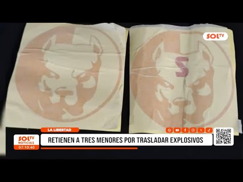 La Libertad:  retienen a tres menores de edad por trasladar explosivos