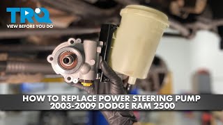How to Replace Power Steering Pump 2003-2009 Dodge Ram 2500