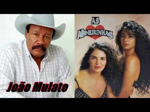 João Mulato e As Mineirinhas - De novo em teus braços