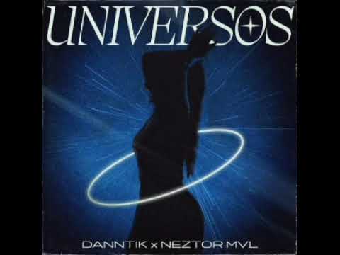 NEZTOR MVL ft Danntik universos audio oficial