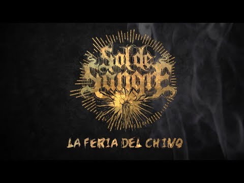 SOL DE SANGRE - La Feria del Chivo  (Official Lyric Video)