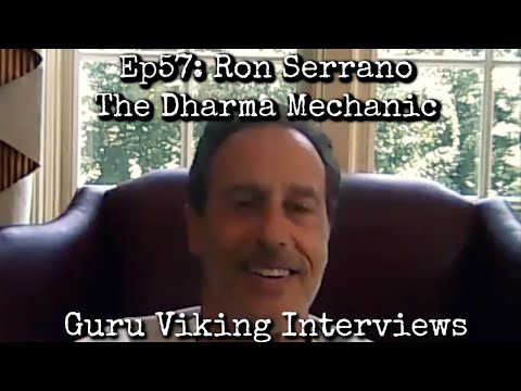 Ep57: The Dharma Mechanic - Ron Serrano