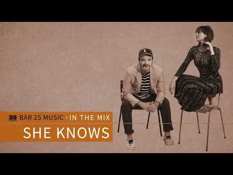 Bar 25 Music In The Mix #173 - She Knows