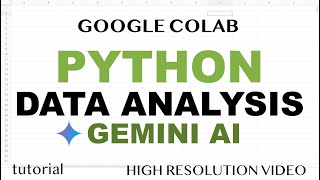 Python Data Analysis with Gemini AI & Google Colab