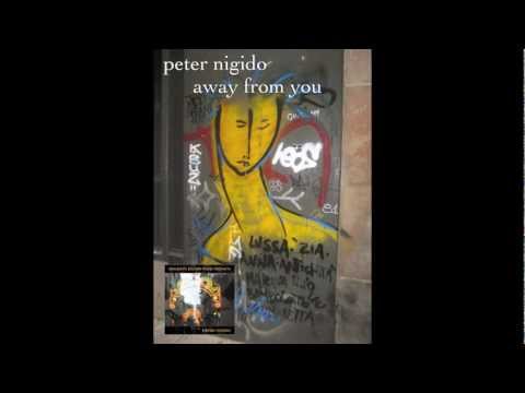 Peter Nigido 'Away from You' (Audio)