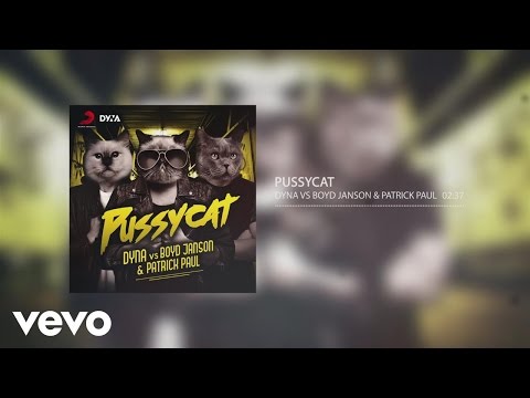 DYNA - Pussycat (Still) ft. Boyd Janson, Patrick Paul