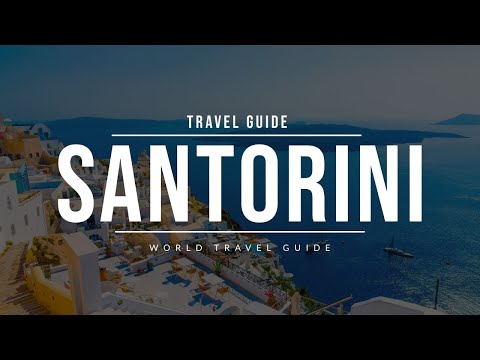 SANTORINI Travel Guide | Greece