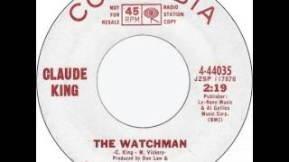 Claude King ~ The Watchman