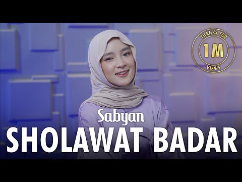 SHOLAWAT BADAR (صلوات بدر) - SABYAN