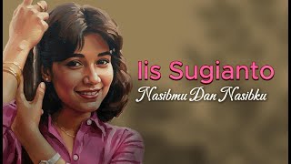 Download lagu Iis Sugianto - Nasibmu Dan Nasibku ( Video Lirik) mp3