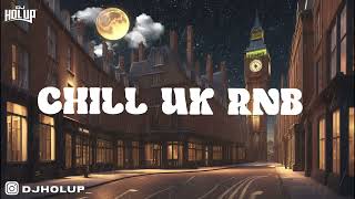 Chill UK RNB Mix 2023 | Relaxing Soul Music | Afro Swing 2023