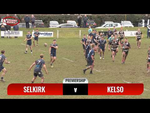 BRTV HIGHLIGHTS - SELKIRK v KELSO - PREMIERSHIP - 21.2.26