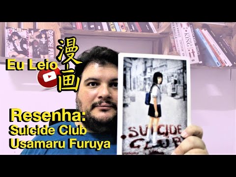 Resenha #13 - Suicide Club, Usamaru Furuya - Eu Leio Livros