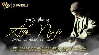Download lagu YANTO CHANG - AYO NGAJI |  MUSIC LYRICS mp3