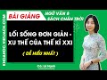 Lối sống đơn giản - xu thế của thế kỉ XXI Ngữ văn lớp 8 Chân trời sáng tạo