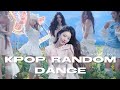KPOP RANDOM DANCE NEW TIKTOK TRENDING SONGS ICONIC