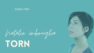Download lagu Torn - Natalie Imbruglia - Lirik Lagu mp3