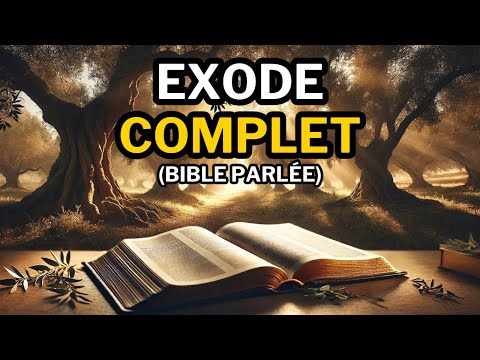 Livre de Exode (COMPLET) | Bible parlée 📖 | Bible audio
