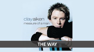 CLAY AIKEN - THE WAY LYRICS