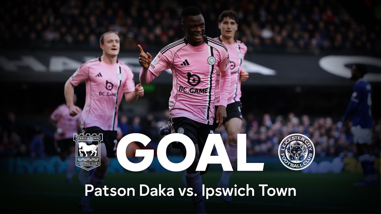 Ipswich Town vs Leicester City Highlights