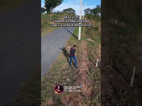 Qd 02 Lt 05 do Condomínio Real Ville Gold no Lago Corumbá em Alexânia/GO