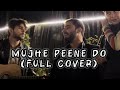 Mujhe Peene Do Full Cover Maaz Khan Yousafzai
