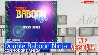 Commodore Amiga -=Double Baboon Ninja=- WIP v.7a