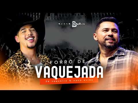 XAND AVIÃO E ZÉ VAQUEIRO - FORRÓ DE VAQUEJADA BEBETOCD