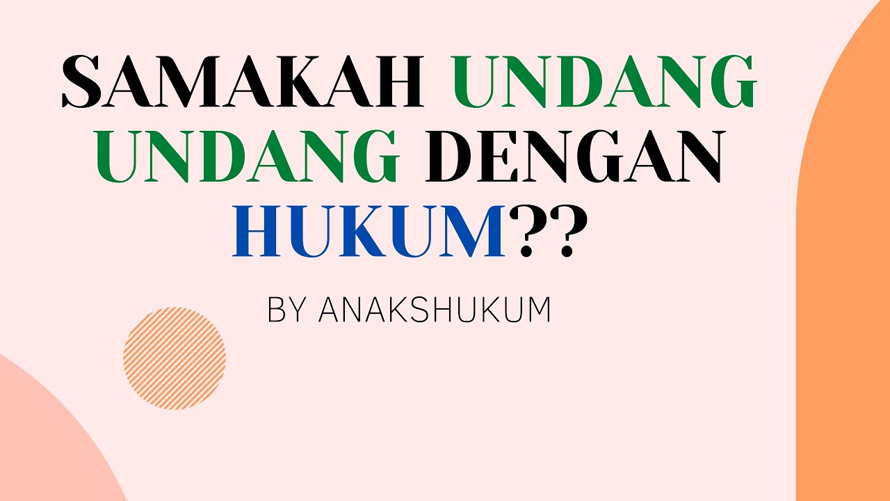 Apakah Sama antara Undang-Undang dengan Hukum