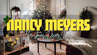🎄✨That Effortless Holiday Warmth: Inside a Nancy Meyers–Inspired Christmas Homes