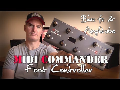Midi Commander - Bias fx & Amplitube Foot Controller