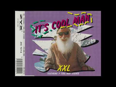 XXL featuring (P Cool Man Steiner) - It's Cool Man (La Montana Berg Cut)