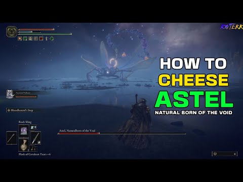 How to ABSOLUTELY CHEESE ASTEL, Natural Born of the Void | #EldenRing