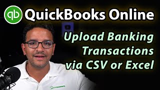 QuickBooks Online: upload manual bank transactions from csv or excel
