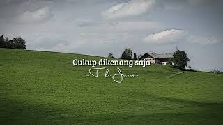 Download lagu Cukup dikenang saja-mahen (speed up) mp3