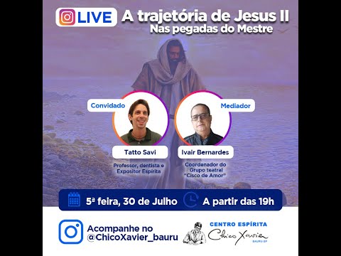 Live A TRAJETÓRIA DE JESUS - NAS PEGADAS DO MESTRE com TATTO SAVI