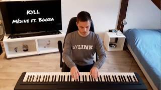 KYLL - MÉDINE x BOOBA [Piano cover 🎹]