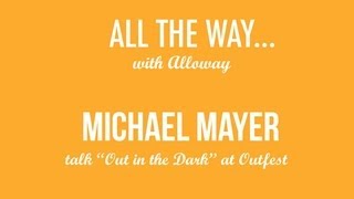 Outfest Interview with Michael Mayer, Director and Co-Writer of "Out of the Dark"