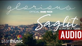 Moira Dela Torre - Saglit | Glorious OST  (Audio)🎵