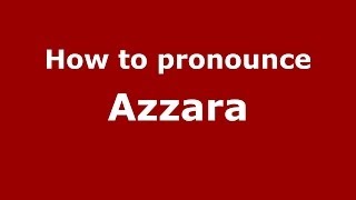 How to pronounce Azzara