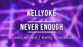 Kellyoke | Never Enough