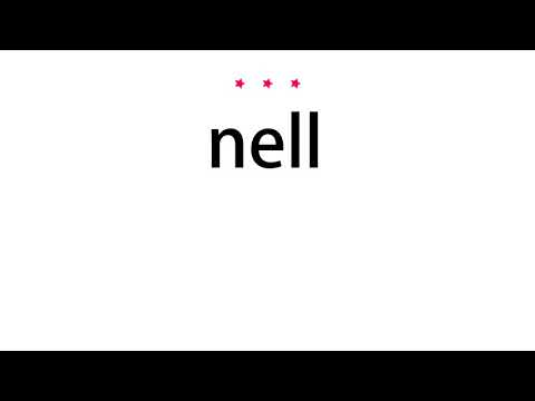How to pronounce nell - Vocab Today