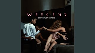 The Weekend (feat. Ramriddlz)