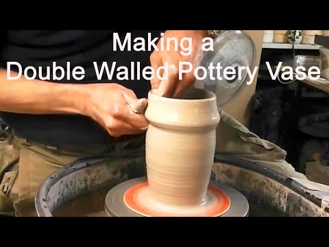 Making a Double Walled Pottery Vase on the Wheel.