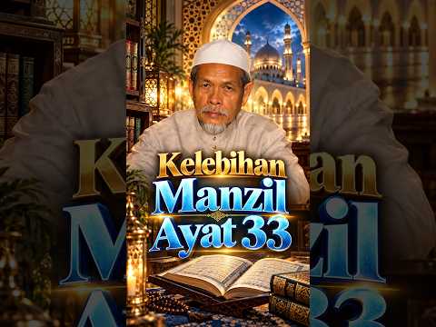 Kelebihan Manzil Ayat 33