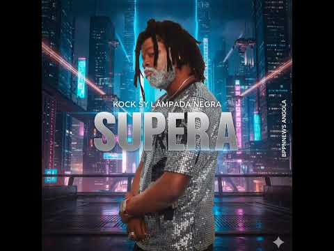 Kock Sy Lampada Negra - Supera ft Dj Gaston Jr