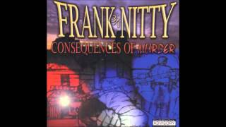 Frank Nitty: Consequences Of Murder
