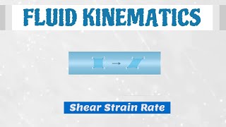 How To Calculate Shear Strain Rate Value [Fluid Mechanics]