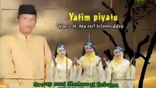 Download lagu Yatim piatu by:KH MA'RUF ISLAMUDIN Sholawat rebana Walisongo sragen mp3