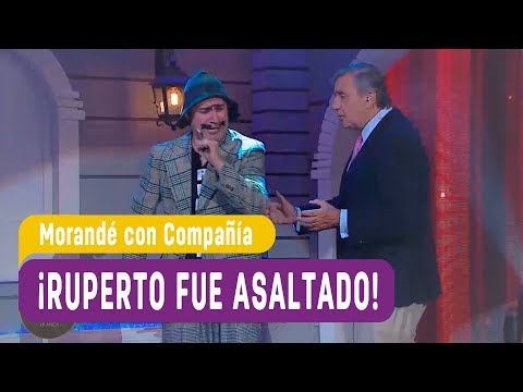 ¡Ruperto fue asaltado! - Morandé con Compañía 2018